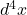 d^4 x