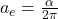 a_e = \frac{\alpha}{2 \pi}