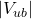 |V_{ub}|