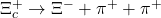 \Xi_{c}^{+} \to \Xi^{-} + \pi^{+} + \pi^{+}