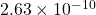 2.63 \times 10^{-10}