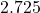 2.725