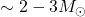 \sim 2-3 M_\odot